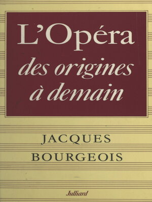 cover image of L'Opéra, des origines à demain...